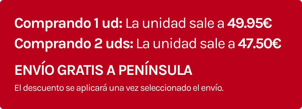 Comprando 1 ud: 49,95, comprando 2 uds, la ud sale a 47,50. Envío gratis a península.